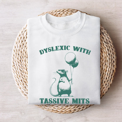 Dyslexia Funny PNG SVG, Dyslexic With Tassive Mits Design - 300 DPI