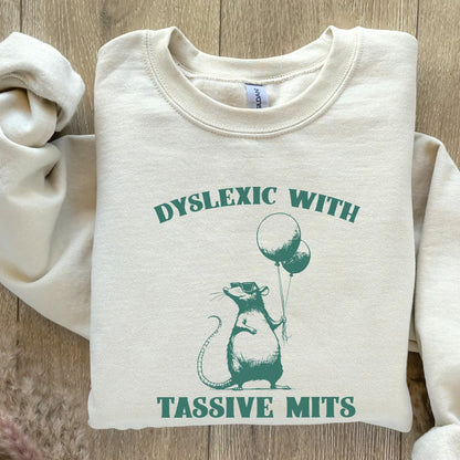 Dyslexia Funny PNG SVG, Dyslexic With Tassive Mits Design - 300 DPI