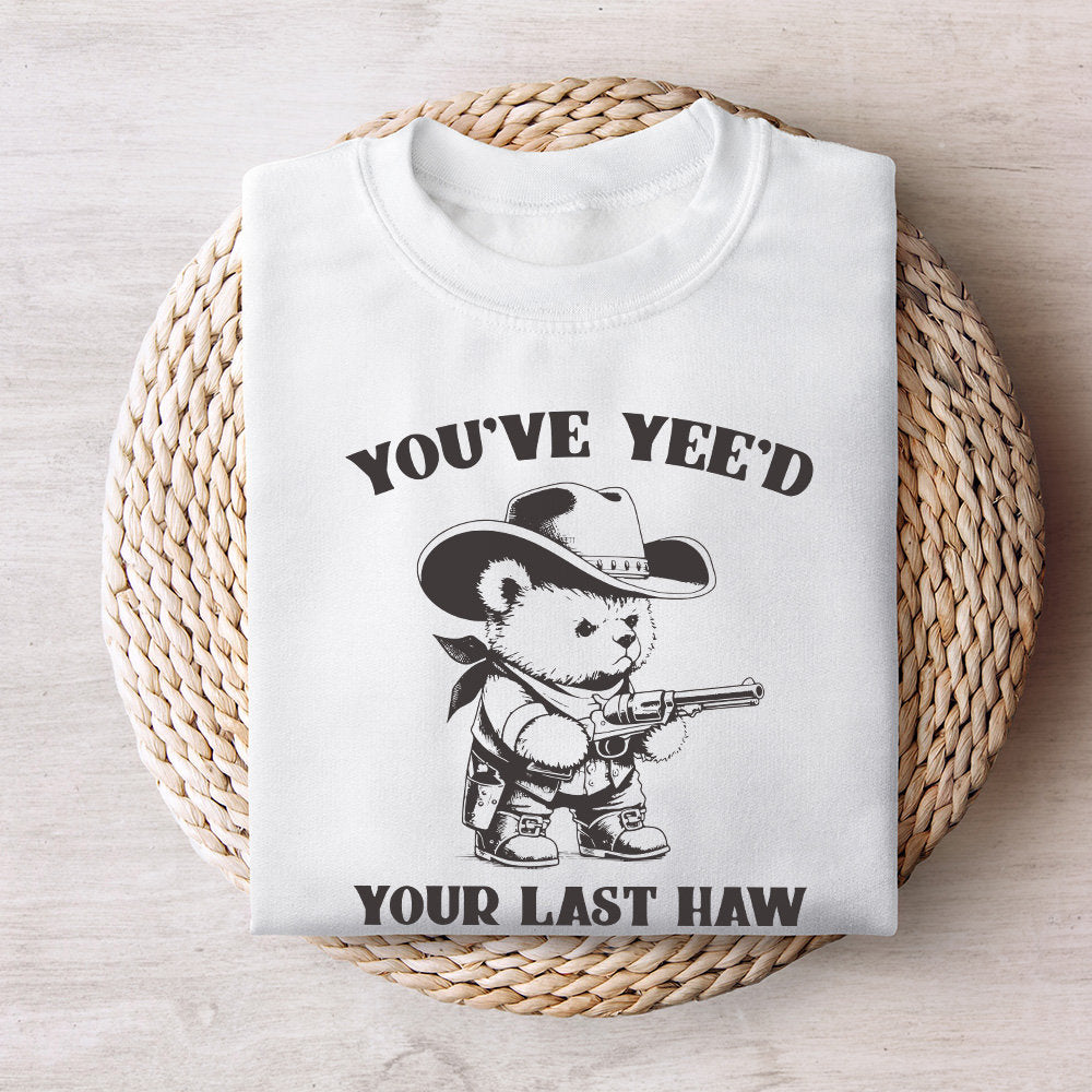 You've Yee'd Your Last Haw Funny Western Cowboy Bear Vintage Animal