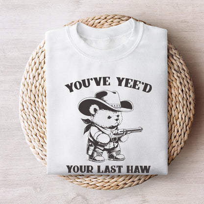You've Yee'd Your Last Haw Funny Western Cowboy Bear Vintage Animal