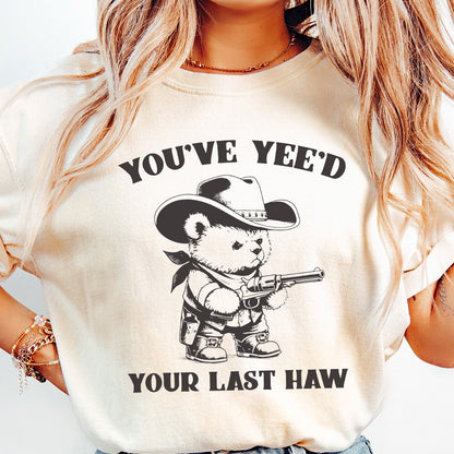 You've Yee'd Your Last Haw Funny Western Cowboy Bear Vintage Animal