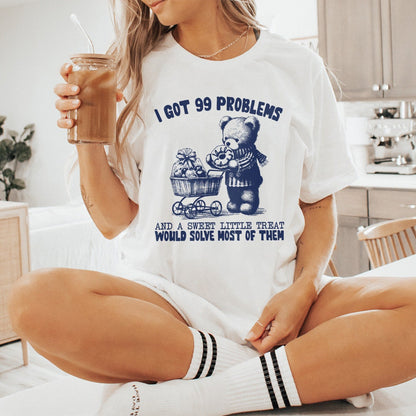 I Got 99 Problems, Funny png - 300 DPI Design for T-Shirt