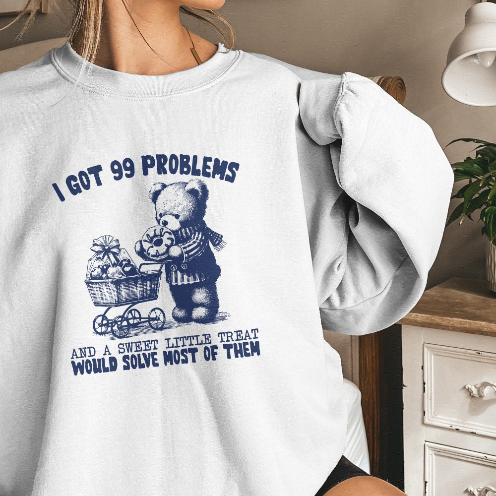 I Got 99 Problems, Funny png - 300 DPI Design for T-Shirt