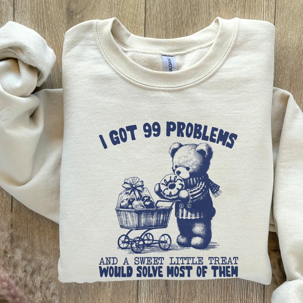 I Got 99 Problems, Funny png - 300 DPI Design for T-Shirt