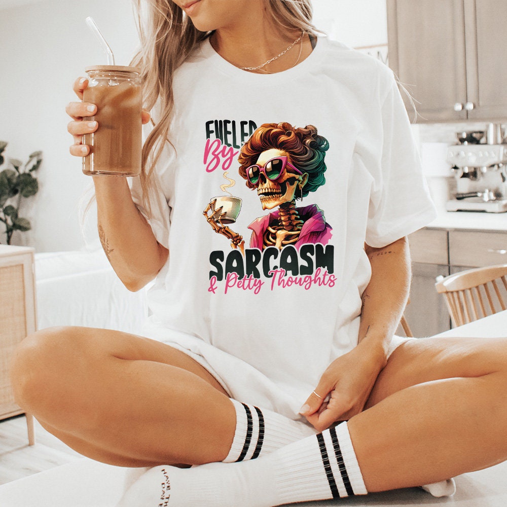 Fueled by Sarcasm & Petty Thoughts PNG Alt 2, Funny Tshirt Designs - 300