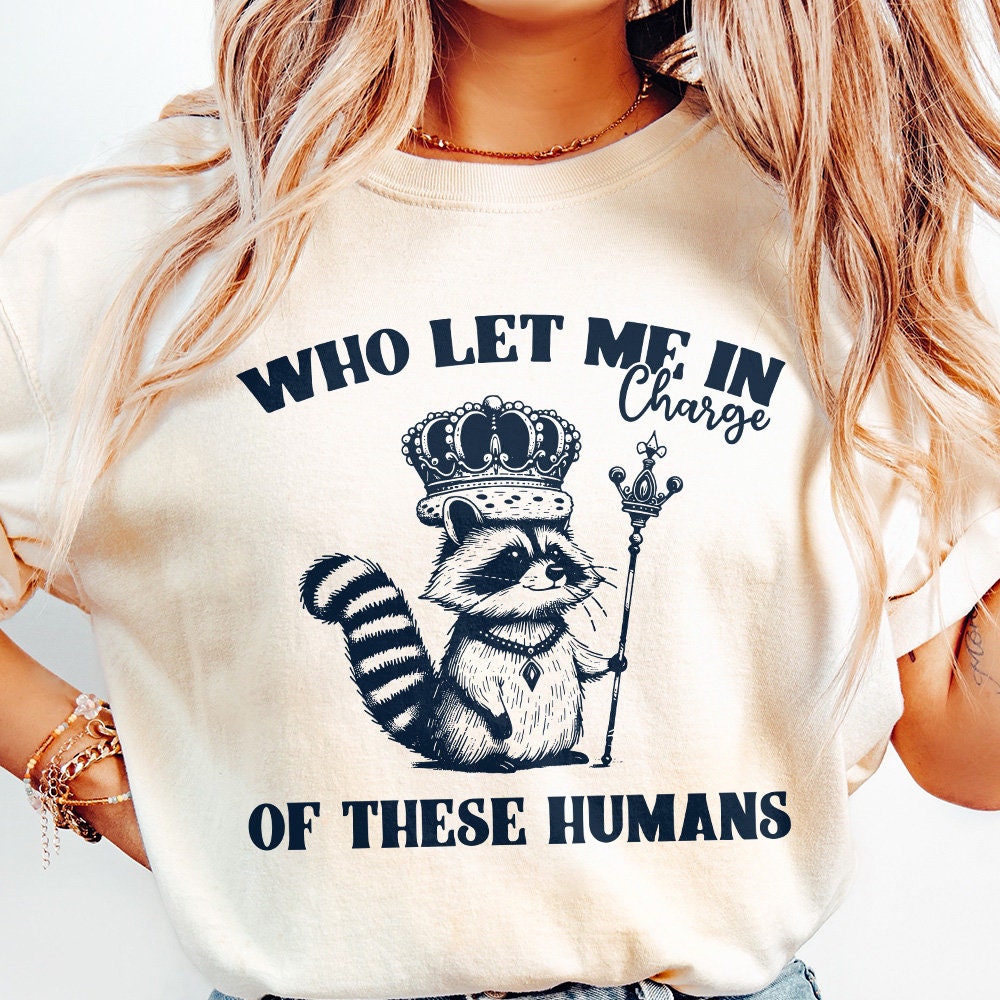 In Charge of These Humans PNG, Funny Shirt Png - 300 DPI Design for T-Shirt