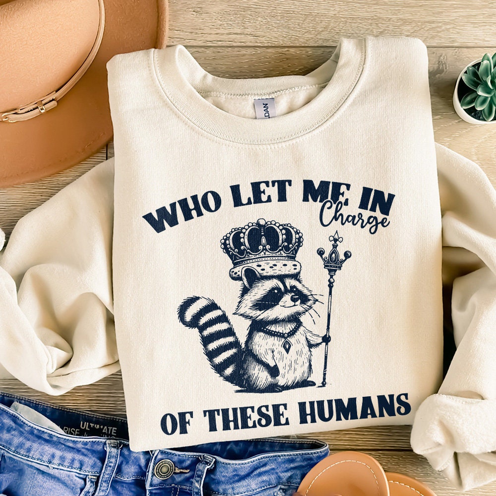 In Charge of These Humans PNG, Funny Shirt Png - 300 DPI Design for T-Shirt
