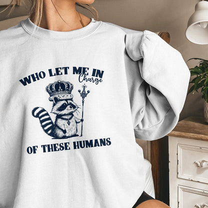 In Charge of These Humans PNG, Funny Shirt Png - 300 DPI Design for T-Shirt