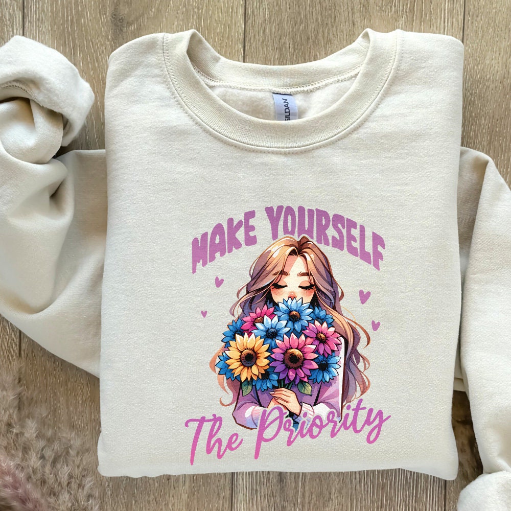 Make Yourself the Priority PNG Design, Shirt Png - 300 DPI Design for