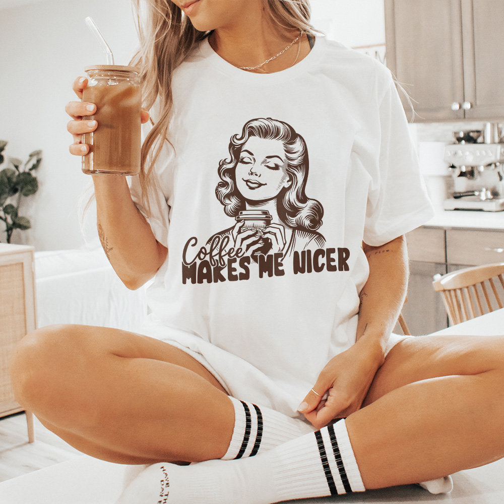 Coffee Makes Me Nicer PNG Alt 2, Snarky Sarcastic Adult Humor - 300 DPI