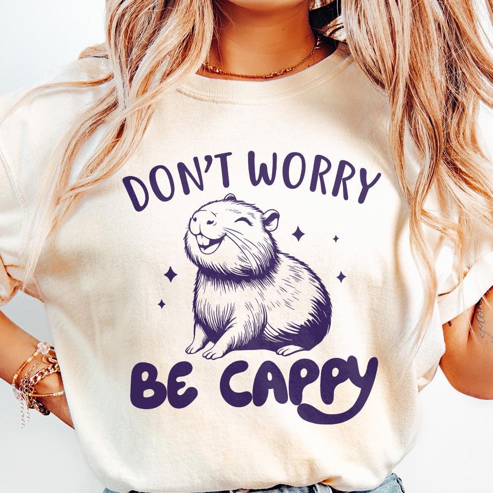 Don't Worry Be Capy PNG Alt 2, Swag Capybara PNG - 300 DPI Design for
