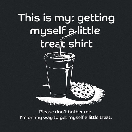 Getting Myself a Little Treat Digital Download, Treat png - 300 DPI