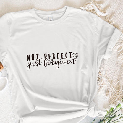 Not Perfect Just Forgiven PNG, Christian png - 300 DPI Design for T-Shirt