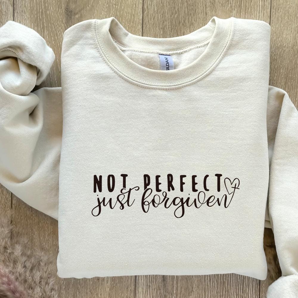 Not Perfect Just Forgiven PNG, Christian png - 300 DPI Design for T-Shirt