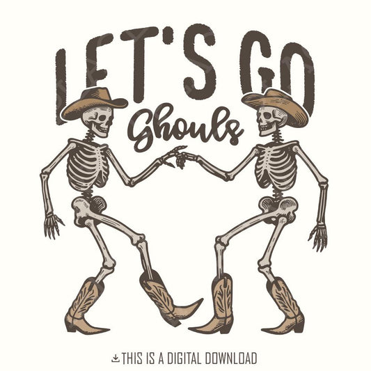 Let's Go Ghouls PNG Alt 2, Halloween PNG - 300 DPI Design for T-Shirt
