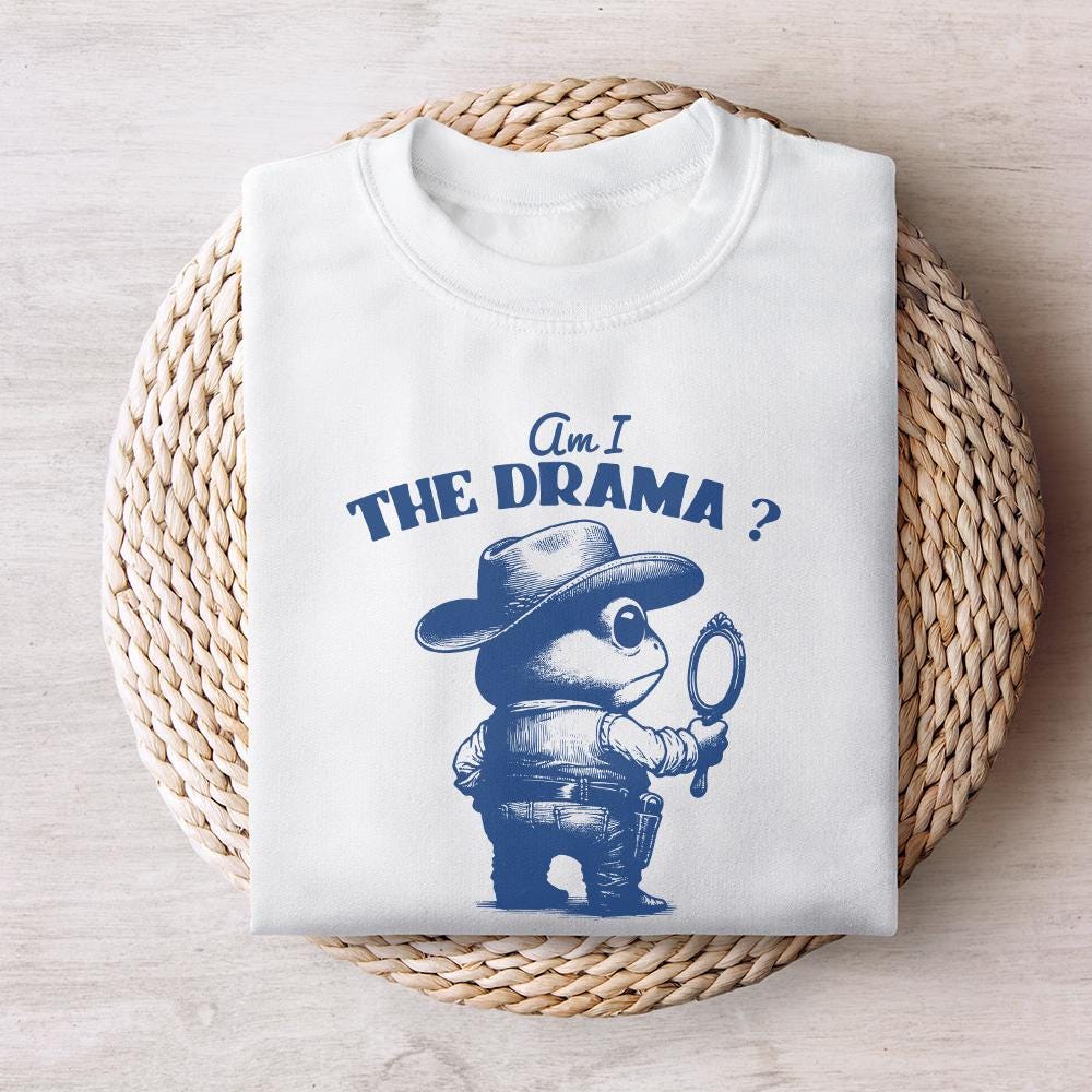 Am I The Drama PNG, Trendy PNG - 300 DPI Design for T-Shirt