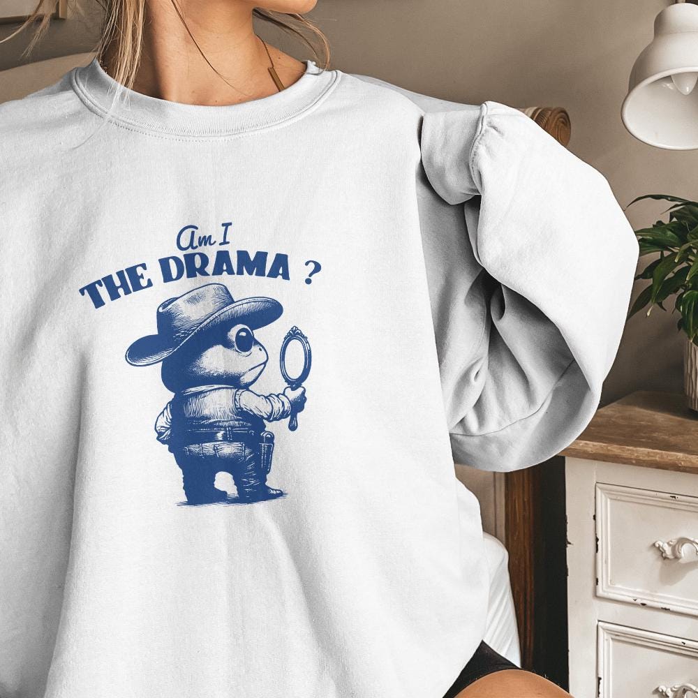 Am I The Drama PNG, Trendy PNG - 300 DPI Design for T-Shirt