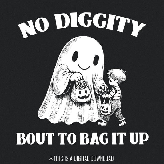 No Diggity png, Bout To Bag It Up - 300 DPI Design for T-Shirt