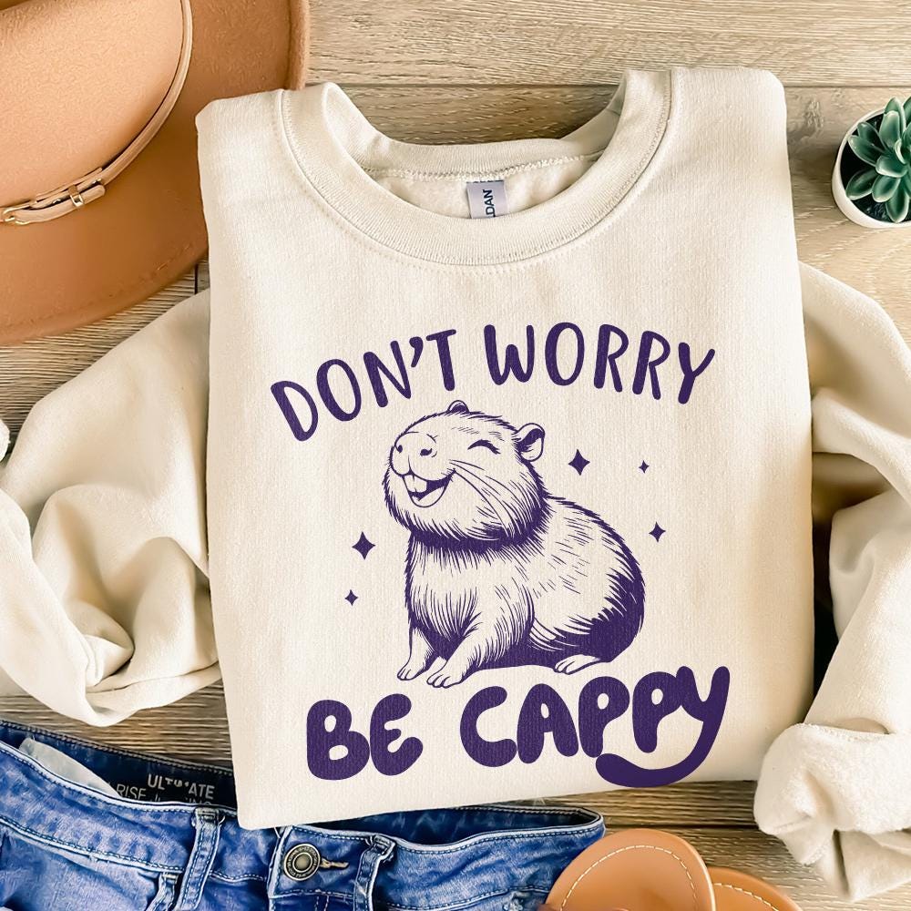 Don't Worry Be Capy PNG Alt 2, Swag Capybara PNG - 300 DPI Design for