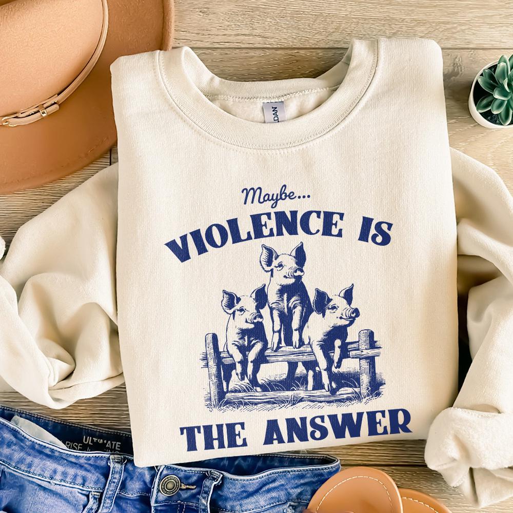 Maybe Violence is the Answer PNG Alt 2, Funny Saying Shirt - 300 DPI