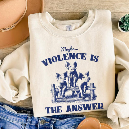 Maybe Violence is the Answer PNG Alt 2, Funny Saying Shirt - 300 DPI