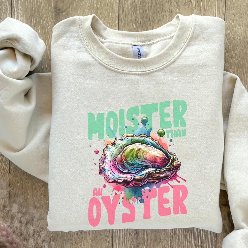 Moister Than An Oyster Funny Graphic PNG, Fun Adult Humour PNG - 300 DPI
