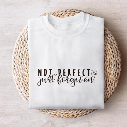 Not Perfect Just Forgiven PNG, Christian png - 300 DPI Design for T-Shirt