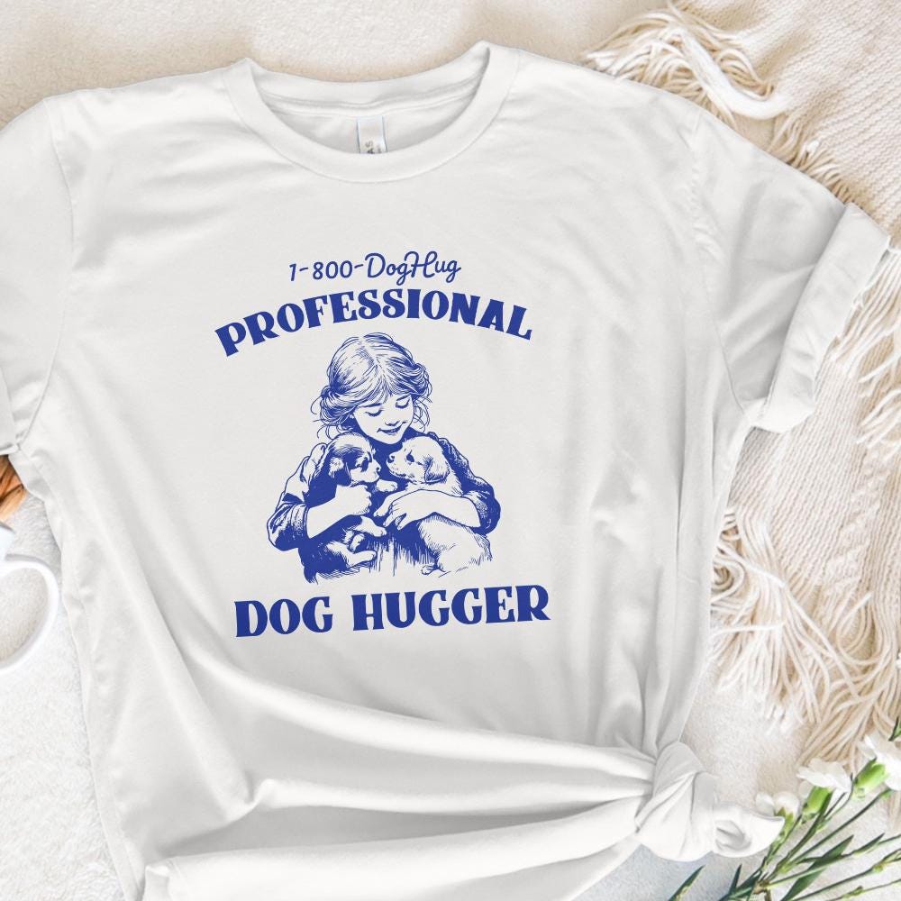 Cute Animal Sayings Alt 2, Dog Hugger png - 300 DPI Design for T-Shirt
