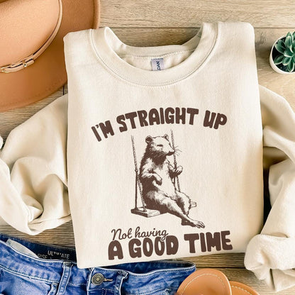 I'm Straight Up Even Having a Good Time PNG Alt 2, Funny Sayings - 300