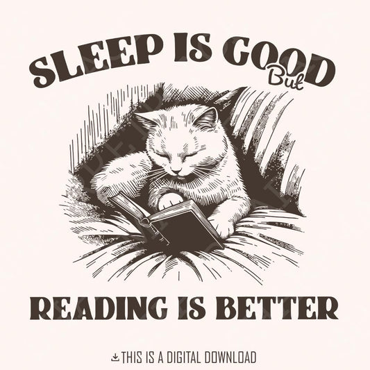 Sleep is Good but Reading is Better PNG Alt 2, Trendy Bookish Cat Art -