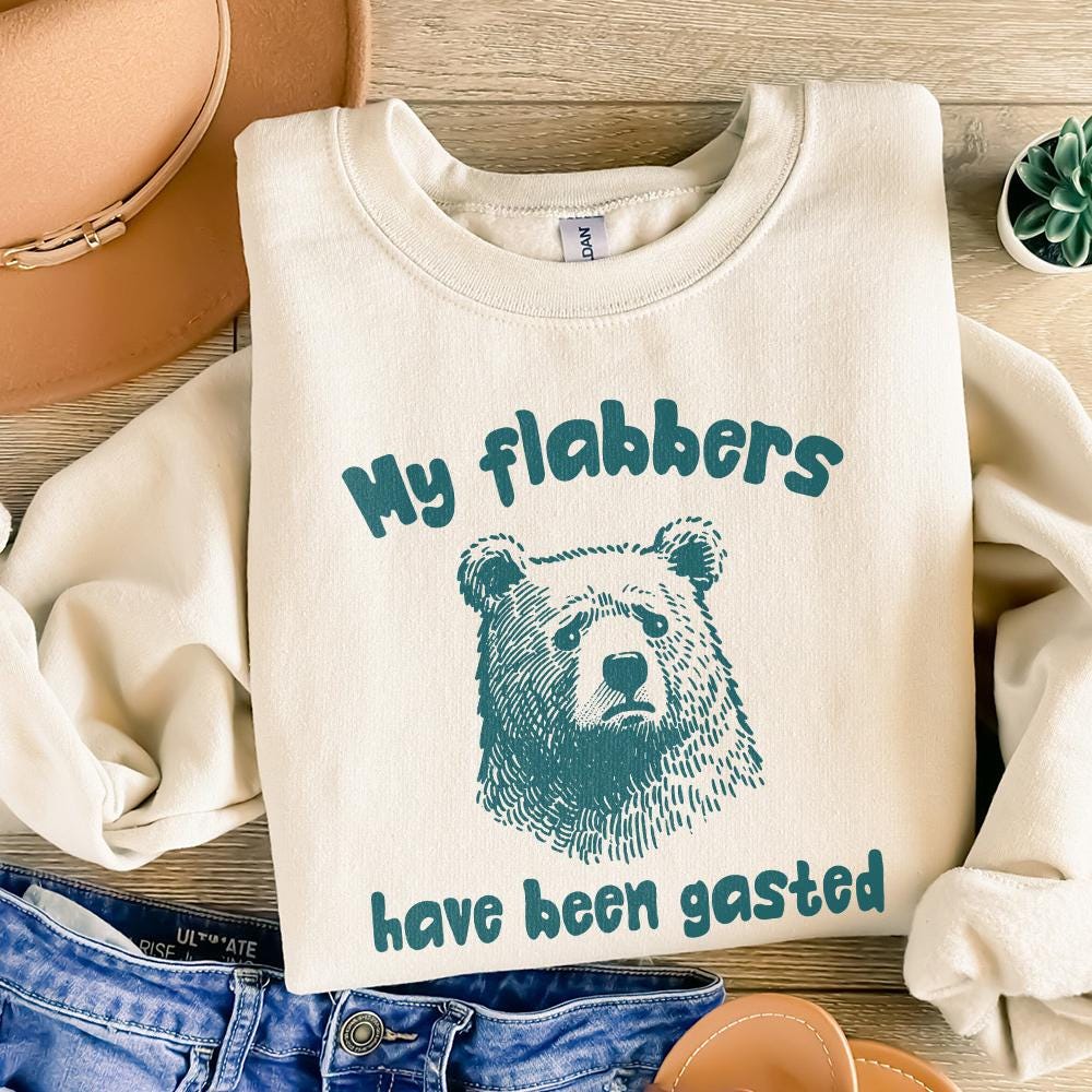 All of My Flabbers Are Gasted PNG Alt 2, Funny Bear Sublimation Digital