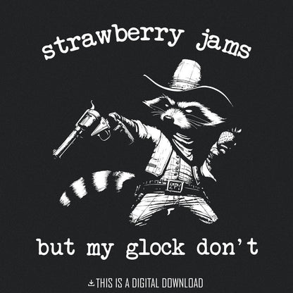 Strawberry Jams But My Glock Don't PNG, Sublimation Design - 300 DPI