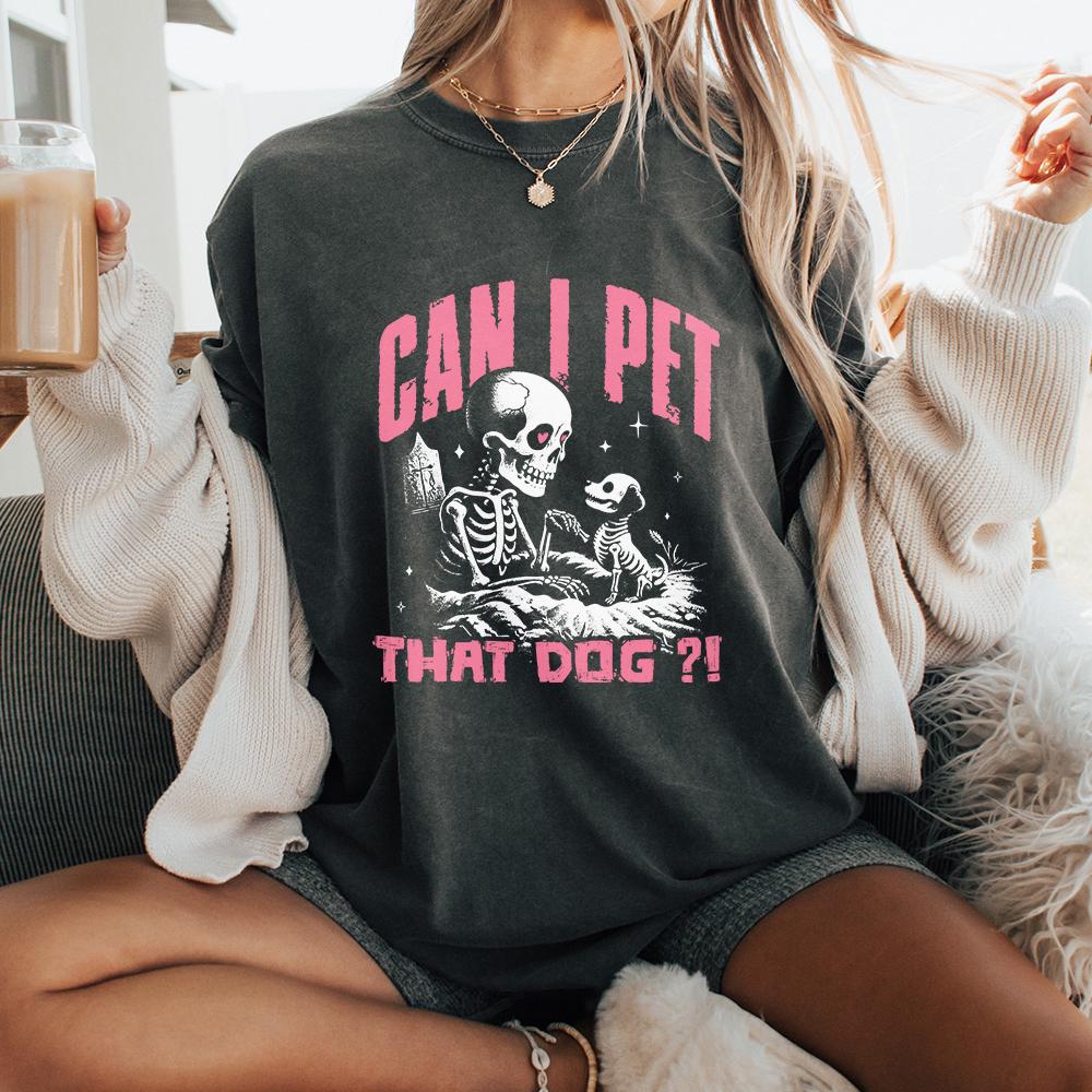 Can I Pet That Dog PNG, Skeleton Dog PNG - 300 DPI Design for T-Shirt