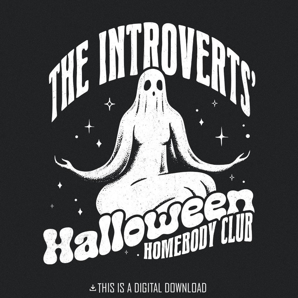 Introverts Halloween Homebody Club PNG, Funny Halloween Digital Download