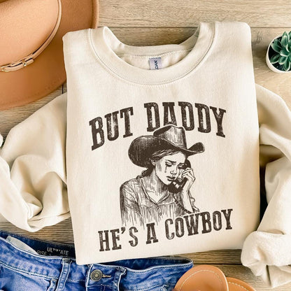 But Daddy He's A Cowboy PNG Alt 2, Western Digital Download - 300 DPI