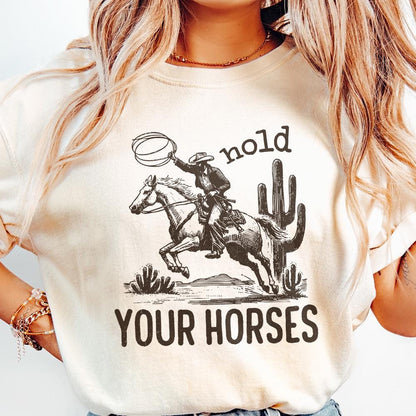 Hold Your Horses, Western PNG - 300 DPI Design for T-Shirt