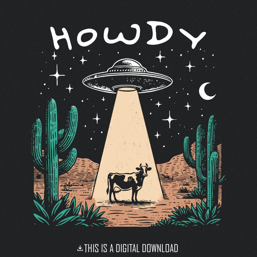 Cow Abduction PNG, Western Howdy - 300 DPI Design for T-Shirt