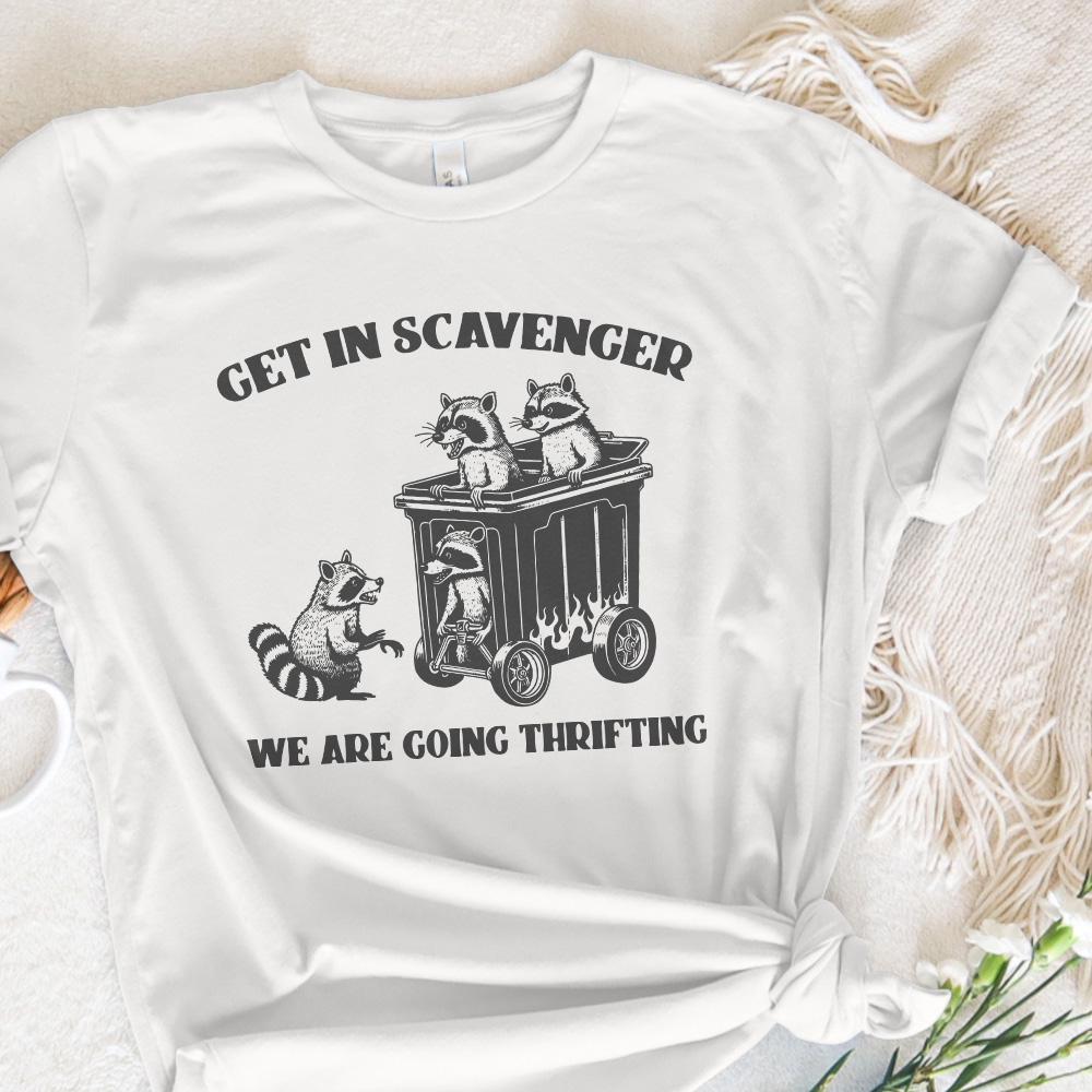 Get In Scavenger We're Going Thrifting Raccoon PNG SVG Funny Quote Trash
