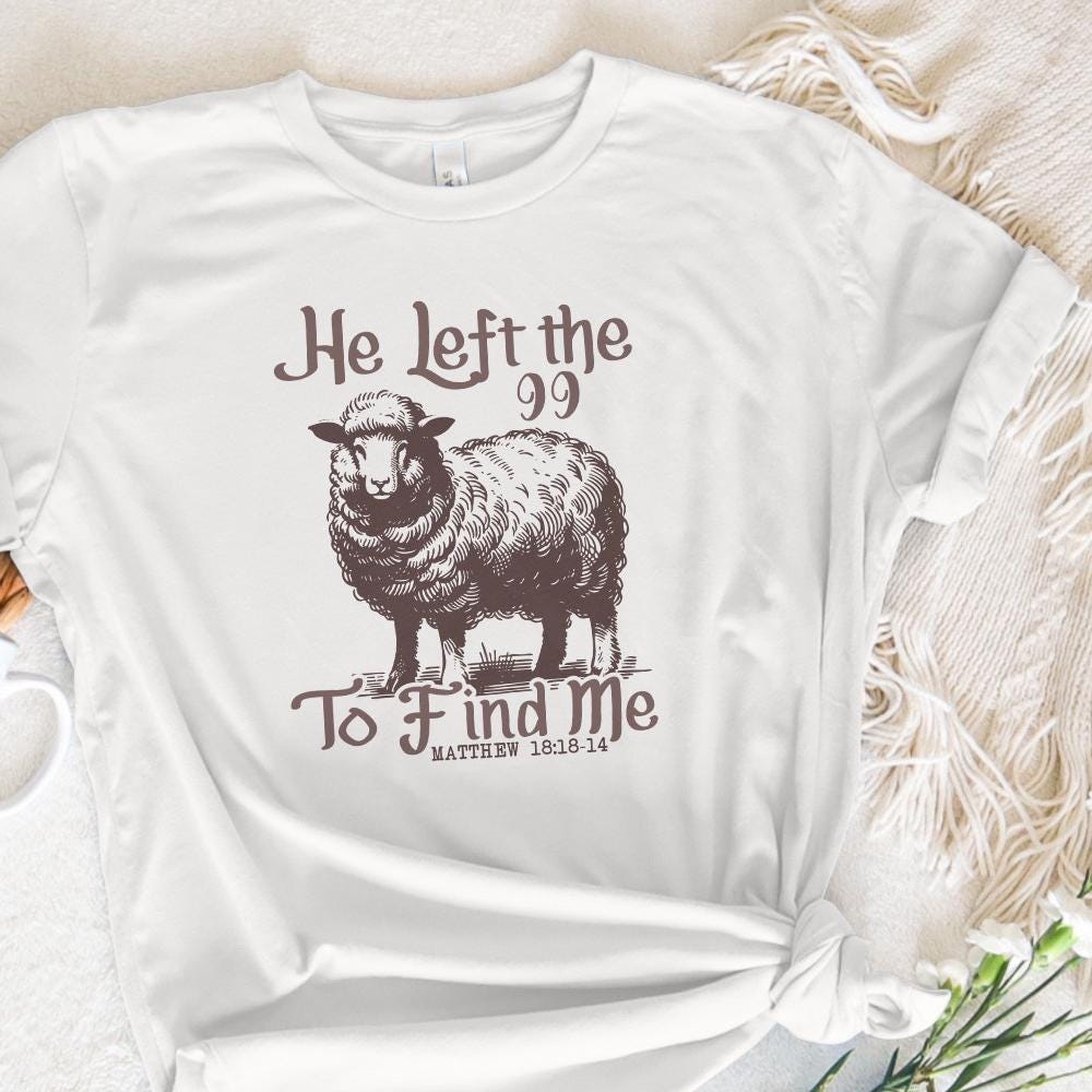 He Left The 99 PNG Alt 2, Bible Verse PNG - 300 DPI Design for T-Shirt