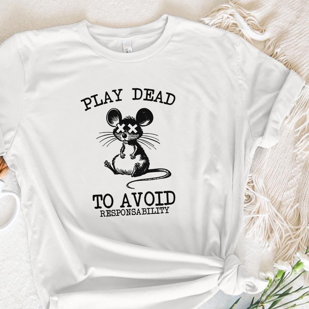 Play Dead png, Avoid Responsability PNG - 300 DPI Design for T-Shirt