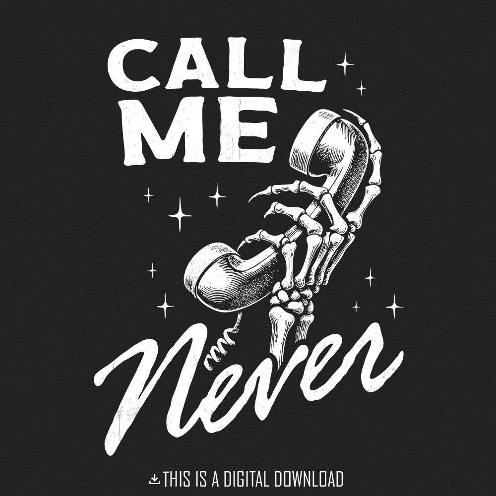 Call me never PNG, Valentine sublimation design - 300 DPI Design for