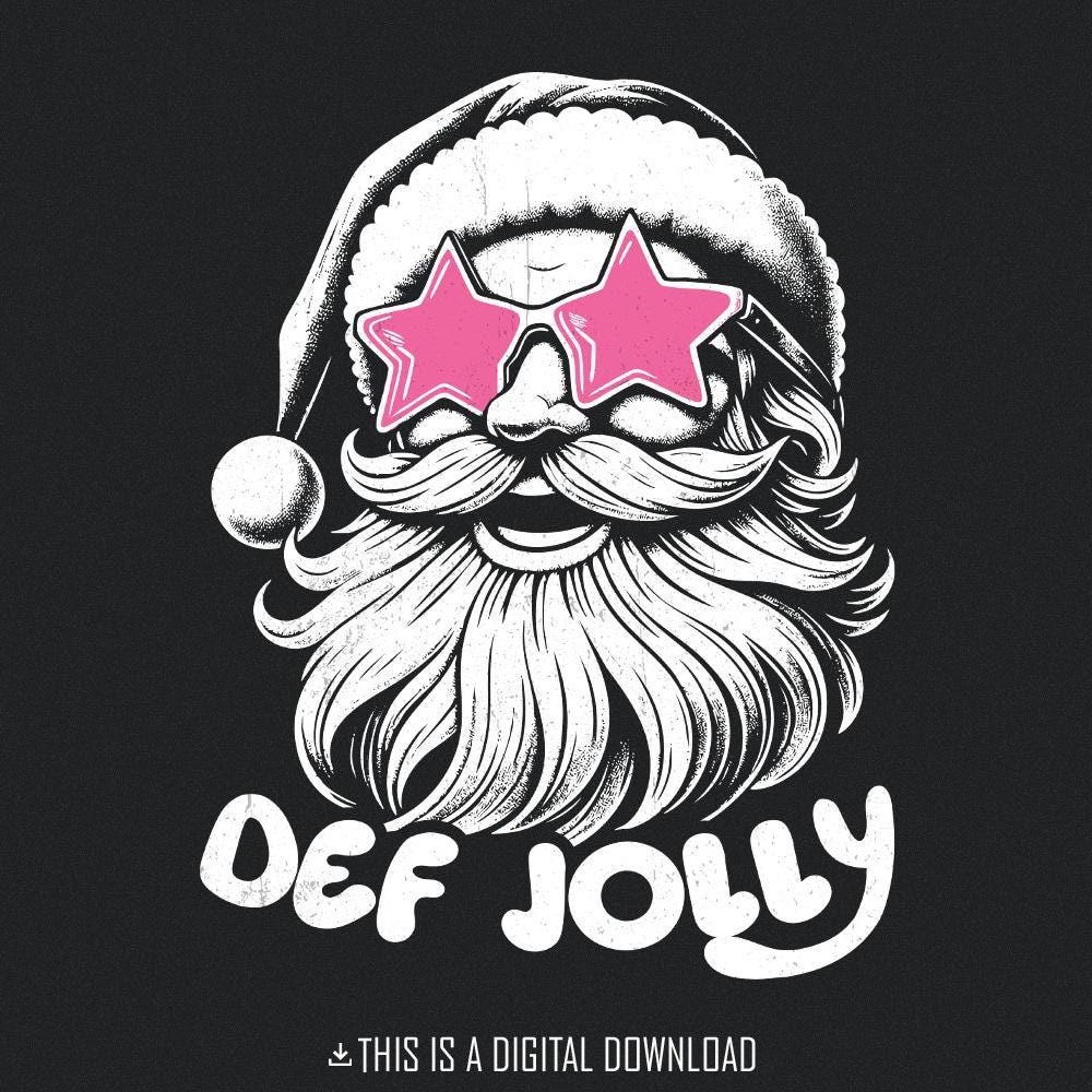 Def Jolly PNG, Santa PNG - 300 DPI Design for T-Shirt