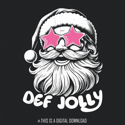 Def Jolly PNG, Santa PNG - 300 DPI Design for T-Shirt