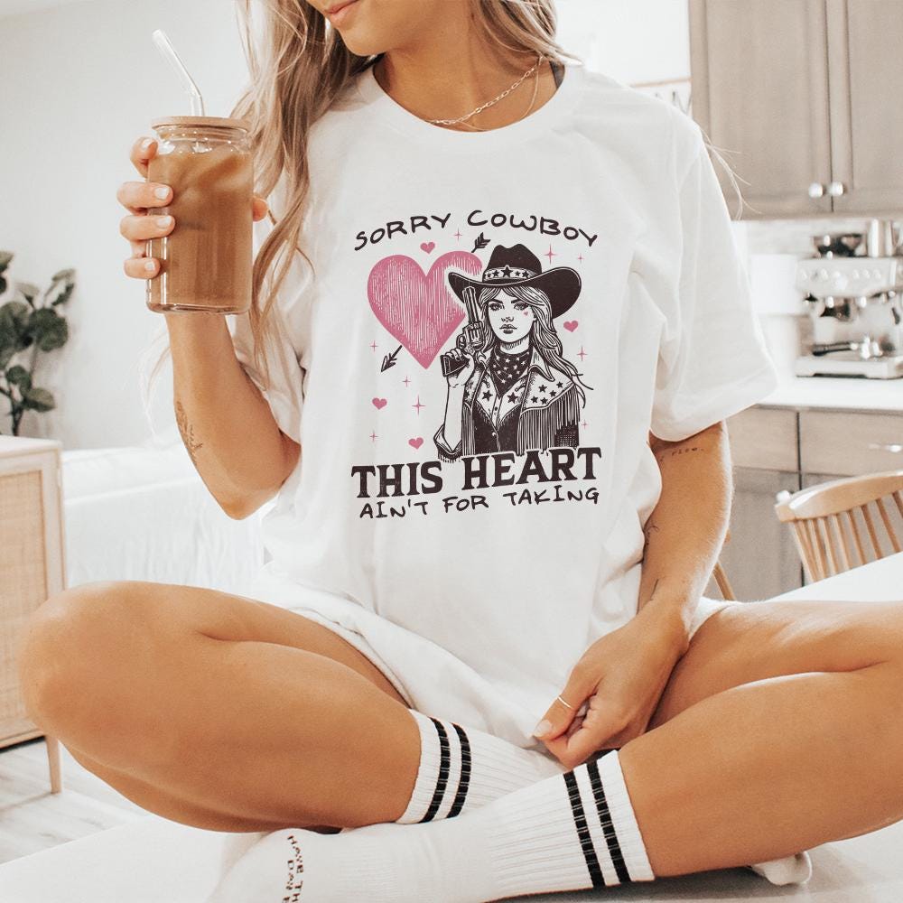 Sorry Cowboy Alt 2, My Heart Isn't For the Taking - 300 DPI Design for