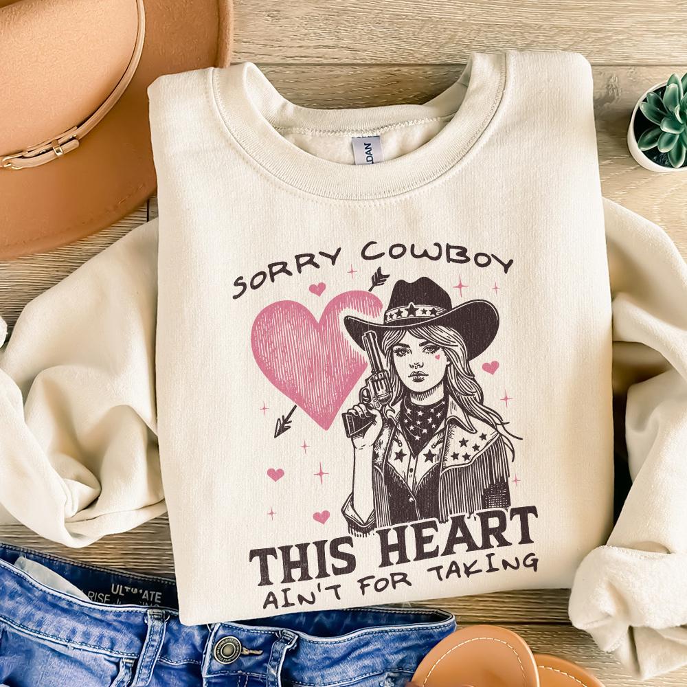 Sorry Cowboy Alt 2, My Heart Isn't For the Taking - 300 DPI Design for