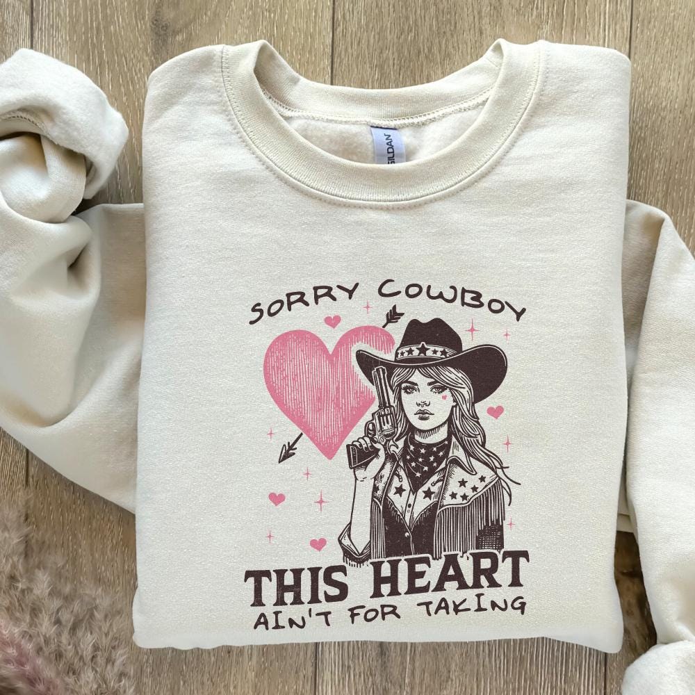 Sorry Cowboy Alt 2, My Heart Isn't For the Taking - 300 DPI Design for