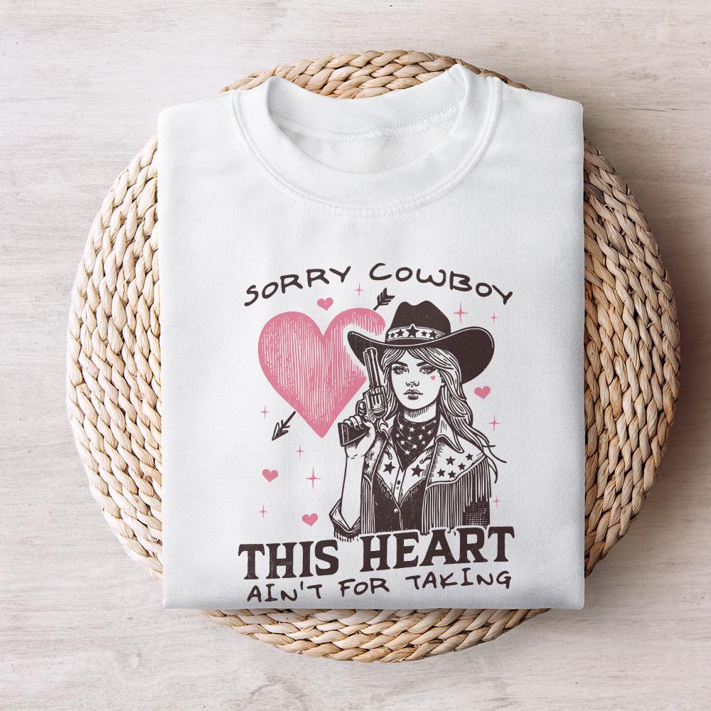 Sorry Cowboy Alt 2, My Heart Isn't For the Taking - 300 DPI Design for