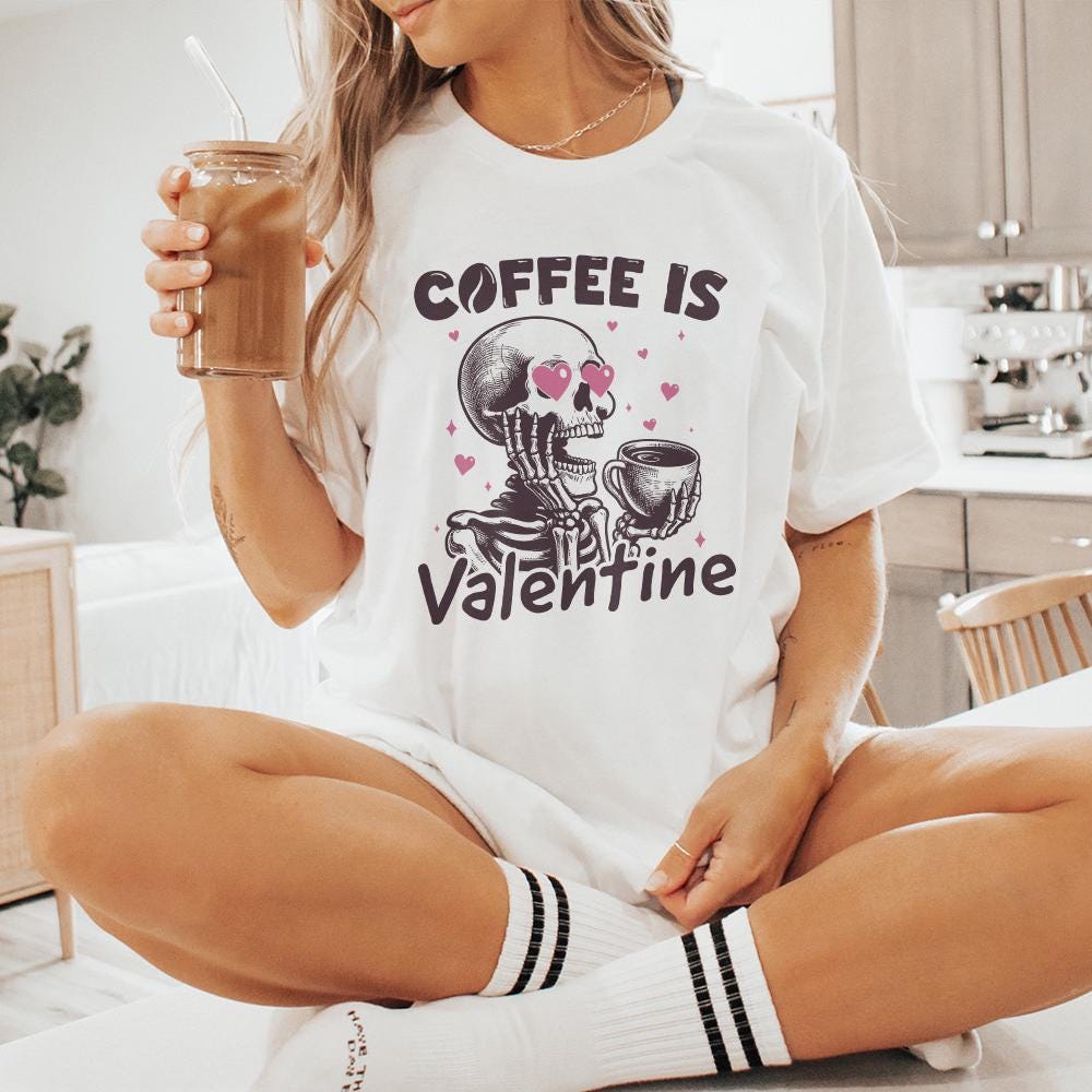 Coffee is my Valentine PNG, Valentines Day Png - 300 DPI Design for T-Shirt