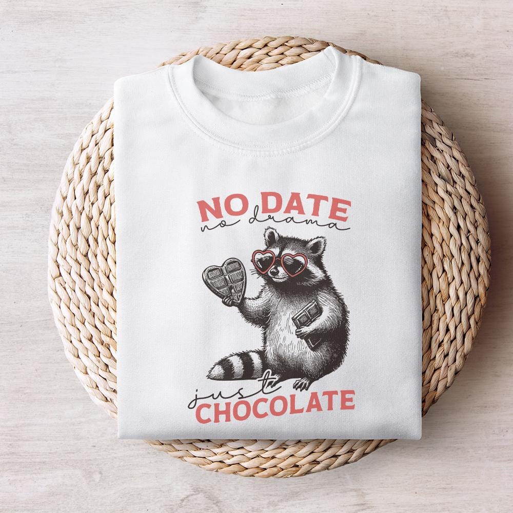 No Date Just Chocolate PNG, Raccoon Valentine Sublimation - 300 DPI