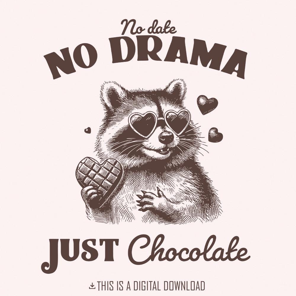 No Date Just Chocolate PNG Alt 2, Raccoon Valentine Sublimation - 300 DPI